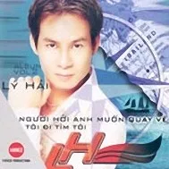 Nghe nhạc Người Hỡi Anh Muốn Quay Về (2002) - Lý Hải
