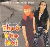 Minh Thuận, Nhật Hào - Thuở Vào Đời