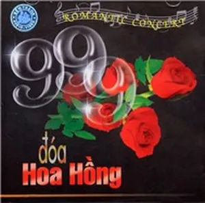 999 Đóa Hồng (Hòa Tấu - Romantic Concert) - V.A