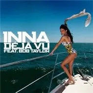Inna & Bob Taylor - Deja Vu (Remixes 2010)