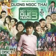 Dương Ngọc Thái - Liveshow Một Thoáng Quê Hương 3 (2011)