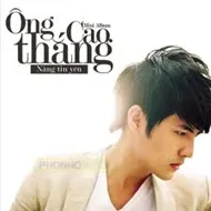 Nơi ấy ngọn đồi tình yêu - Ông Cao Thắng