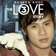 Nguyên Khôi - The Love Story 3