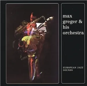 European Jazz Sounds - Max Greger