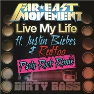 Far East Movement - Live My Life (Party Rock Remix) feat. Justin Bieber & Redfoo