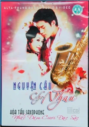 Nguyện Cầu Cho Nhau (Hòa Tấu Saxophone) - Phạm Quang Trung