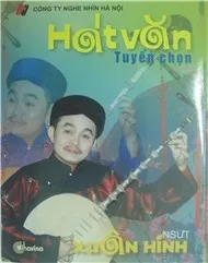 NSƯT Xuân Hinh - Hát Văn Tuyển Chọn (2010)