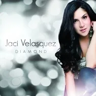 Jaci Velasquez - Diamond (Deluxe Edition 2012)