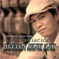 Nguyễn Minh Anh - Người Tình Lạc Lối (2012)