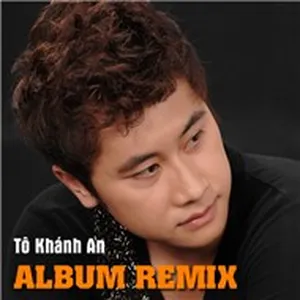 Dance Remix (2012) - Tô Khánh An