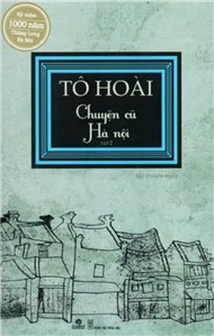 Chuyện Cũ Hà Nội Tập 2 (Tô Hoài) - Hồng Hà