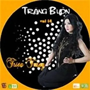 Trăng Buồn (Vol.14) - Triệu Trang