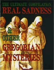 The Ultimate Compilation - Real Sadness & Other Gregorian Mysteries (1990)