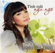 Ca nhạc Tình Mãi Ngu Ngơ - Huỳnh Thu Trang