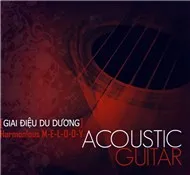 Ca nhạc Giai Điệu Du Dương (Acoustic Guitar) - Dũng Đà Lạt