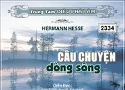 Câu Chuyện Dòng Sông ( Truyện Phật Giáo )