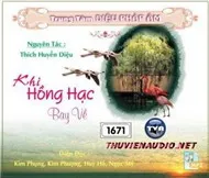 Khi Hồng Hạc Bay Về ( Truyện Phật Giáo )