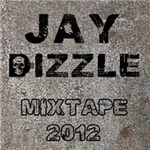 Muốn Được Yêu Em (Mixtape) - Jay Dizzle
