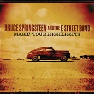 Nghe nhạc Magic Tour Highlights - Bruce Springsteen, The E Street Band