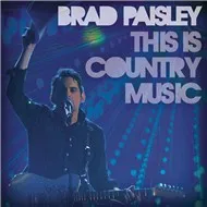 Nghe nhạc This Is Country Music (Single) - Brad Paisley