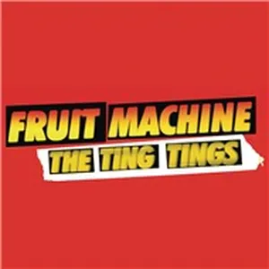 Fruit Machine (Remixes EP) - The Ting Tings