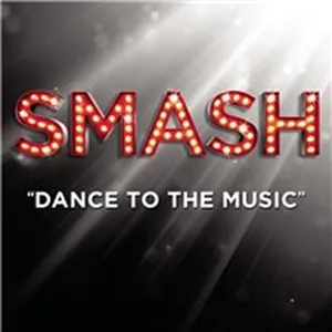 Dance To The Music (SMASH Cast Version) (Single) - SMASH Cast