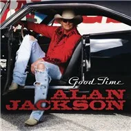 Nghe nhạc Good Time - Alan Jackson