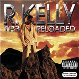 Tp.3 Reloaded - R. Kelly