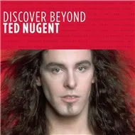 Nghe nhạc Discover Beyond - Ted Nugent