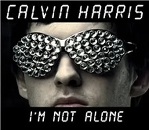I'm Not Alone (Single) - Calvin Harris