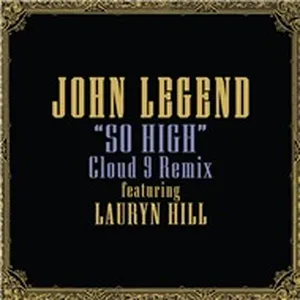 So High (Cloud 9 Remix) - John Legend