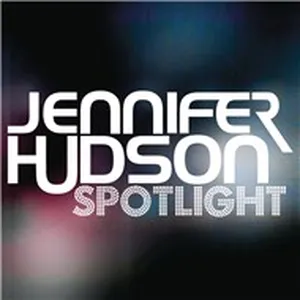 Spotlight (The Remixes) - Jennifer Hudson
