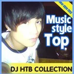 Tải nhạc Music Style Top (Nonstop 2013) trực tuyến miễn phí