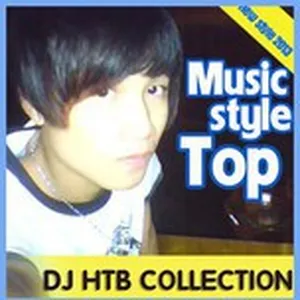 Music Style Top (Nonstop 2013) - DJ HTB