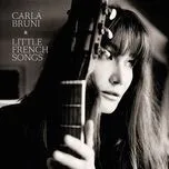 Nghe nhạc Little French Songs - Carla Bruni