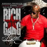 Nghe nhạc Birdman Presents - Tapout (Single) - Rich Gang