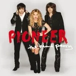 Nghe ca nhạc Pioneer - The Band Perry