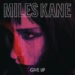 Nghe nhạc Give Up (EP) - Miles Kane