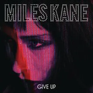 Give Up (EP) - Miles Kane