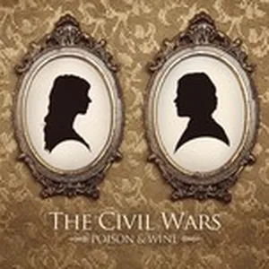 Poison & Wine - The Civil Wars