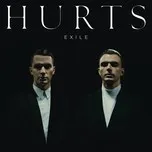 Ca nhạc Exile (Deluxe Version) - Hurts