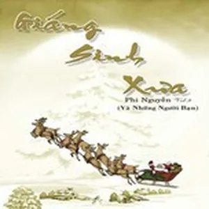 Giáng Sinh Xưa (Vol.9 - 2008) - Phi Nguyễn