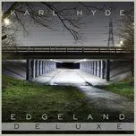 Nghe ca nhạc Edgeland - Karl Hyde