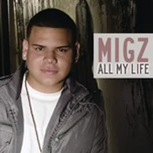 All My Life (Single) - MIGZ