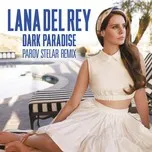 Nghe nhạc Dark Paradise (Single) - Lana Del Rey