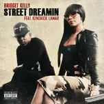 Nghe ca nhạc Street Dreamin (Single) - Bridget Kelly