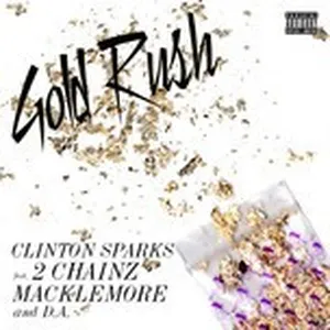 Gold Rush (Single) - Clinton Sparks