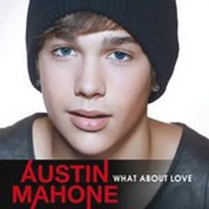What About Love (Single) - Austin Mahone