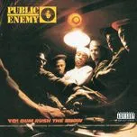 Yo! Bum Rush The Show - Public Enemy