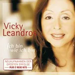 Nghe nhạc Ich Bin Wie Ich Bin - Vicky Leandros,